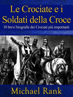 cover image of Le Crociate e i Soldati della Croce